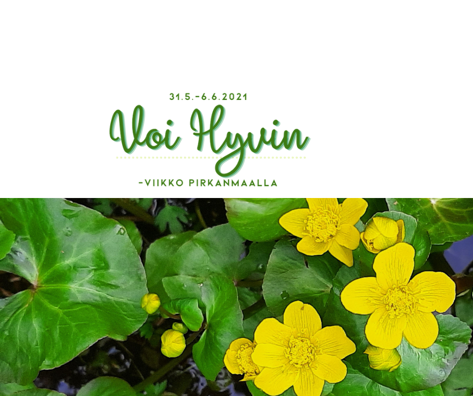 Voi hyvin viikon logo, tapahtuma-ajalla 31.5.-6.6.2021 ja kuvan alareunassa rentukat - keltaiset kukat ja vihreät lehdet.